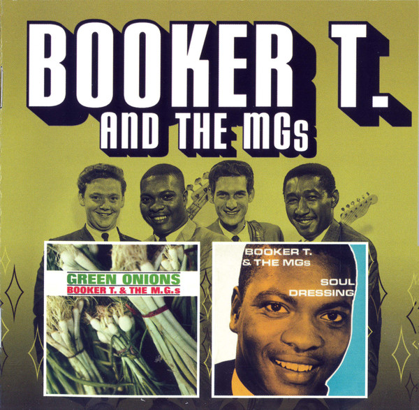 

Booker T & The Mg's: Green Onions + Soul Dressing (1 CD)