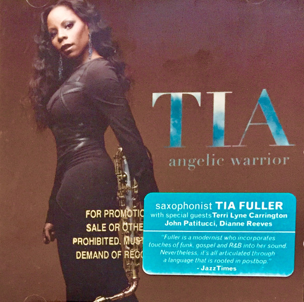 Tia Fuller: Angelic Warrior (1 CD)