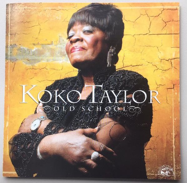 

Old School - Koko Taylor (1 CD)