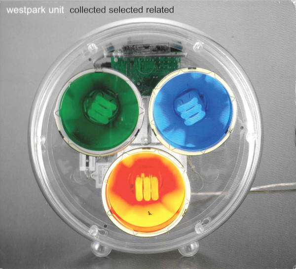 

Westpark Unit ‎– Collected Selected Related (1 CD)