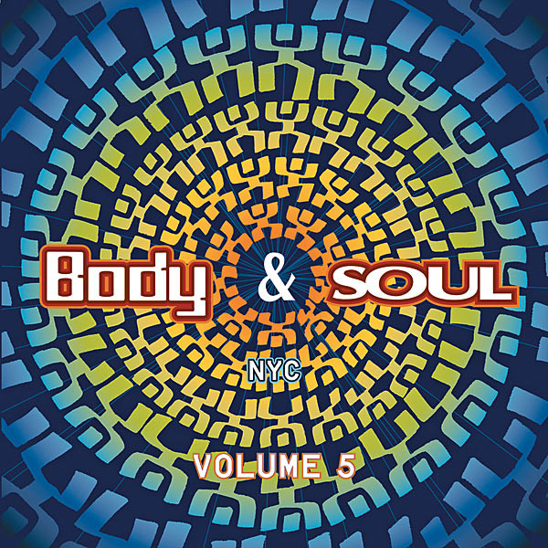 Body & Soul NYC Vol. 5 (1 CD)
