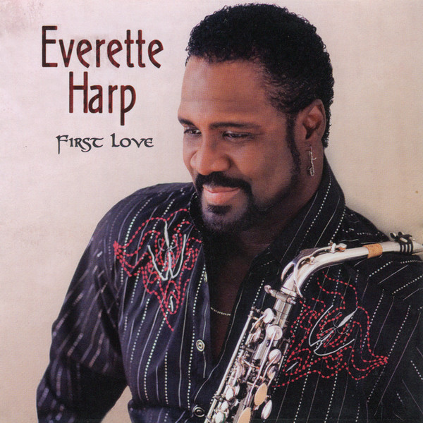 

Everette Harp: First Love (1 CD)