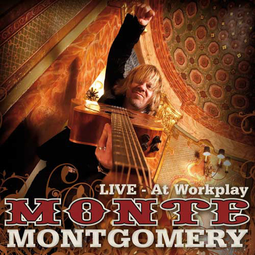 Monte Montgomery – Live - At Workplay (1 CD)