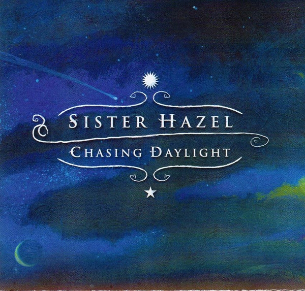 Sister Hazel: Chasing Daylight (1 CD)