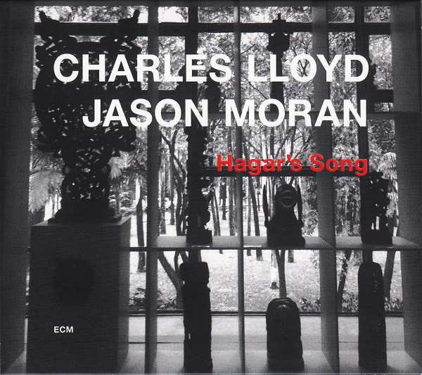 

Charles Lloyd & Jason Moran: Hagar's Song (1 CD)