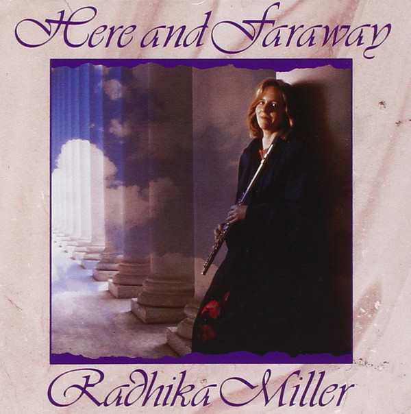 Radhika Miller: Here & Faraway (1 CD)