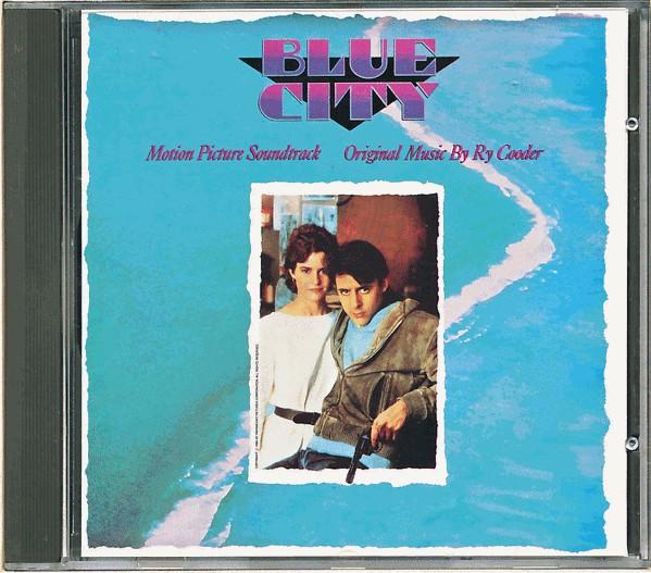 

Ry Cooder ‎– Blue City (Motion Picture Soundtrack) (1 CD)