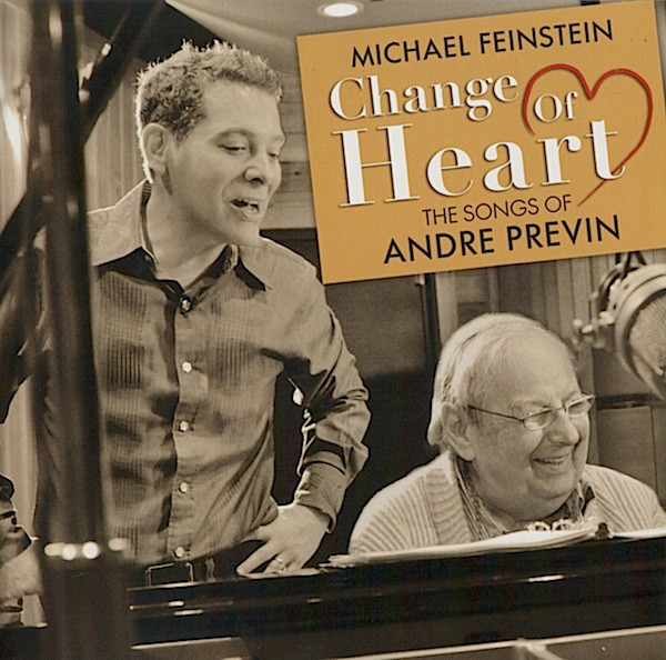 

Michael Feinstein & Andre Previn: Change of Heart: The Songs of Andre Previn (1 CD)