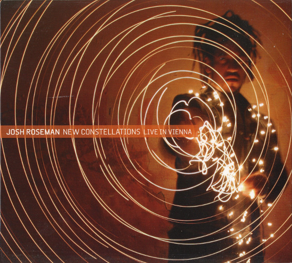 Josh Roseman: New Constellations: Live in Vienna (1 CD)