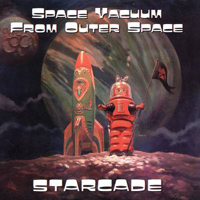 Space Vacuum From Outer Space: Starcade (1 CD)