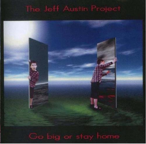 

The Jeff Austin Project – Go Big Or Stay Home (1 CD)