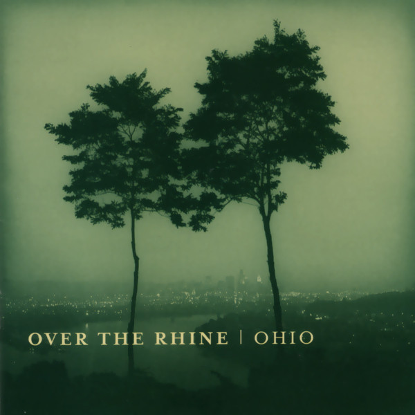 Over the Rhine: Ohio (2 CD)
