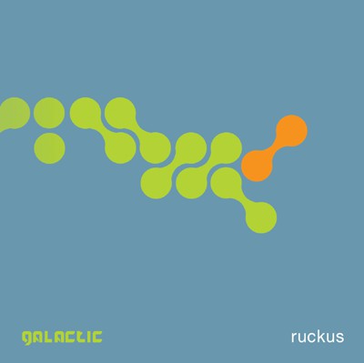 Galactic: Ruckus (1 CD)