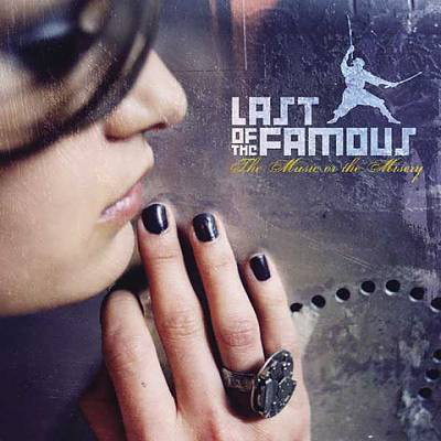 Last of the Famous: Music Or the Misery (1 CD)