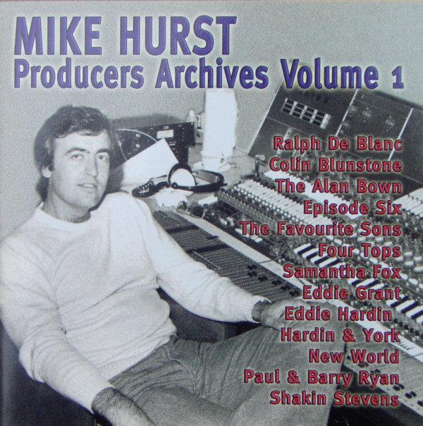 Mike Hurst: Producers Archive Vol.1 (1 CD)