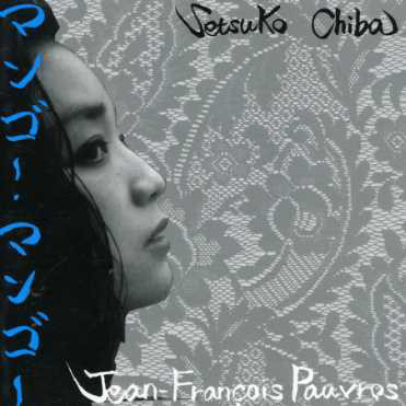 Jean-Francois PAUVROS & Setsuko CHIBA: Man-Go Mango (1 CD)