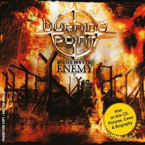 

Burning Point: Burned Down the Enemy (1 CD)