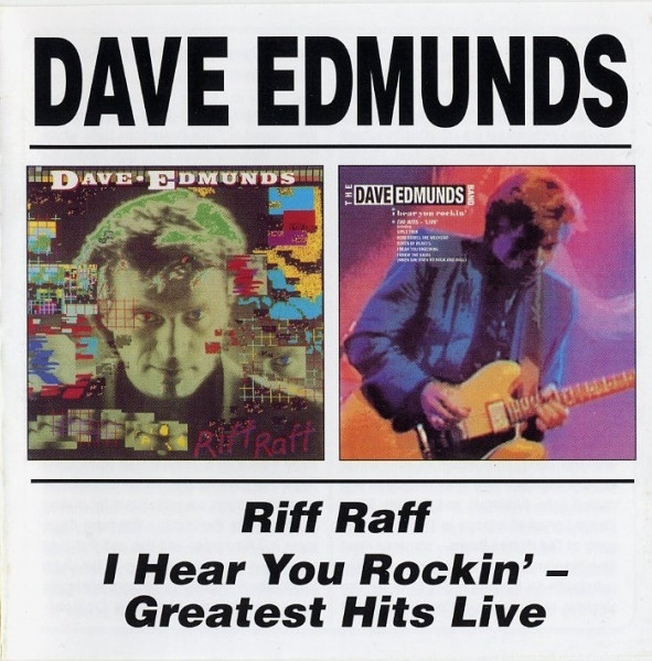 Dave Edmunds: Riff Raff / I Hear You Rockin (1 CD)