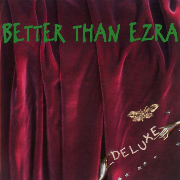 

Better Than Ezra: Deluxe (1 CD)