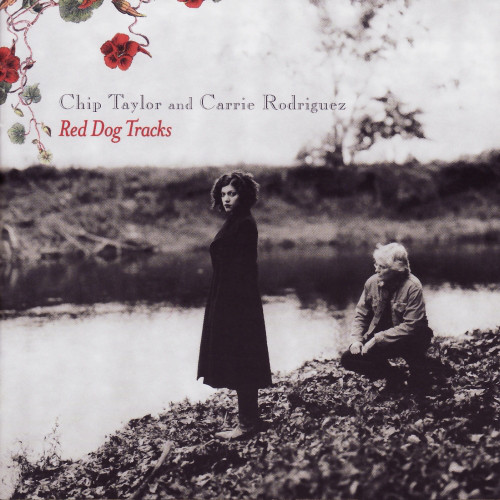 

Chip Taylor and Carrie Rodriguez: Red Dog Tracks (1 CD)
