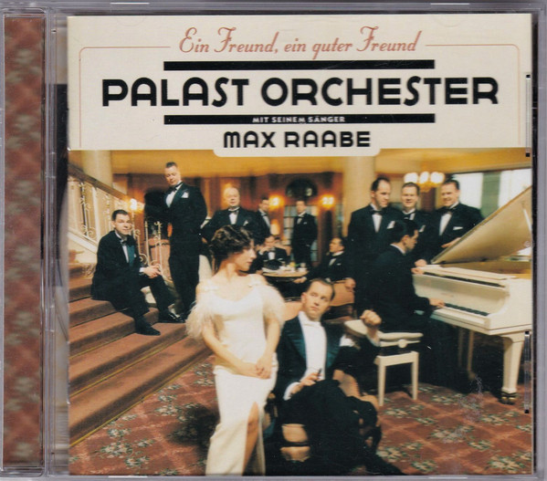 Palast Orchester mit seinem Max Raabe - Ein Freund, ein guter Freund (1 CD)