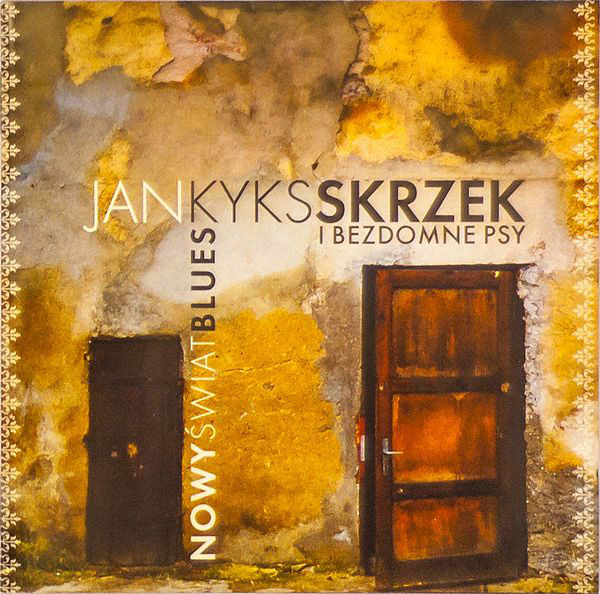 

Jan Kyks Skrzek I Bezdomne Psy – Nowy Swiat Blues (1 CD)