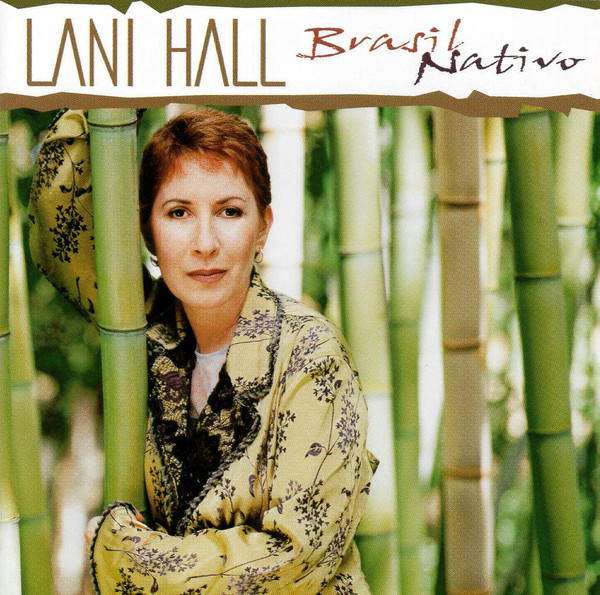 

Lani Hall: Brasil Nativo (1 CD)