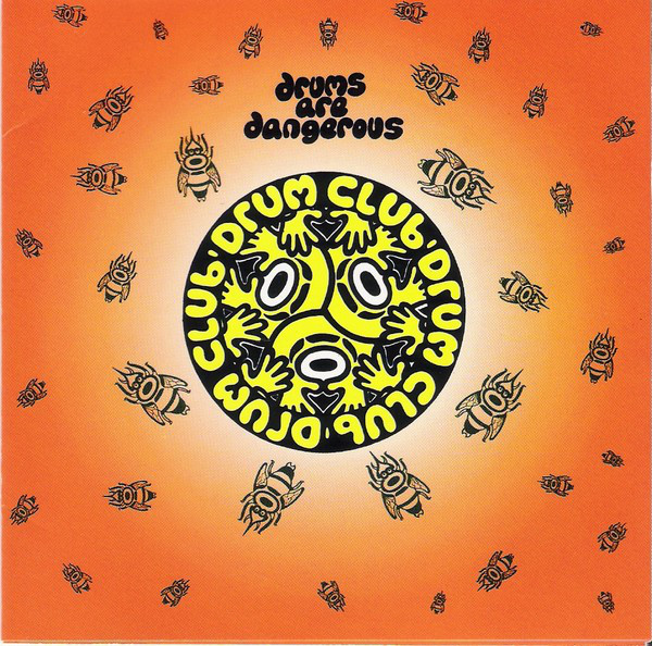 

Drum Club: Drums Are Dangerous (1 CD)