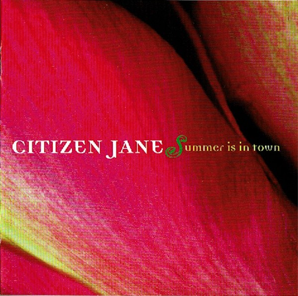 Citizen Jane: Summer Is in Town (1 CD)