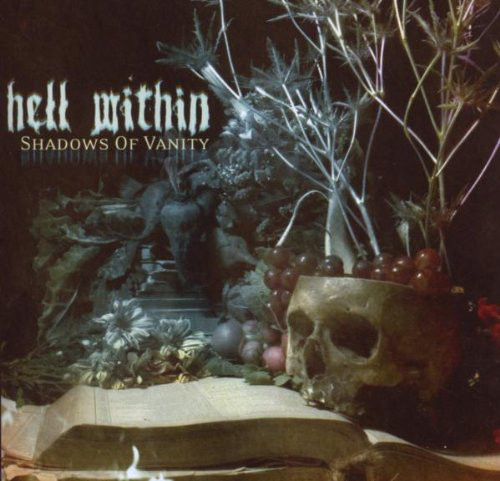 

HELL WITHIN - Shadows Of Vanity (1 CD)