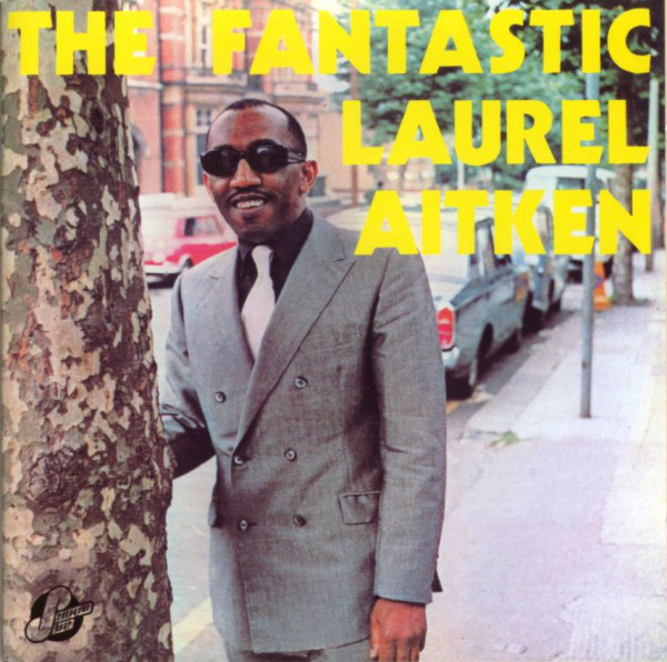 

LAUREL AITKEN - The Fantastic Laurel Aitken (1 CD)