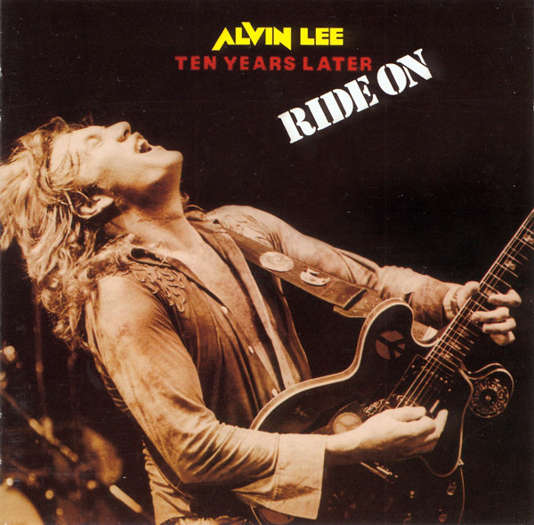 Alvin Lee+ Ten Years Later: Ride On (1 CD)