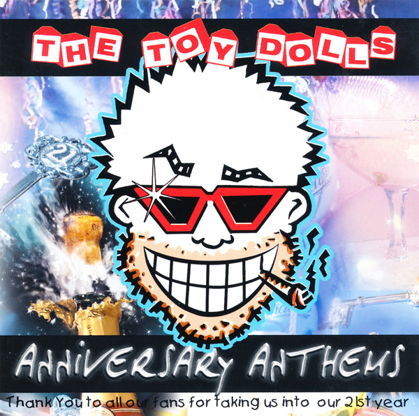 

The Toy Dolls - Anniversary Anthems 2000 (1 CD)