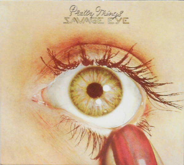 PRETTY THINGS: Savage Eye (1 CD)