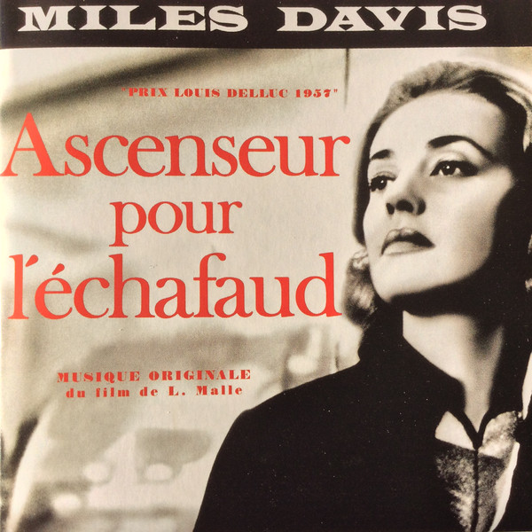 

Miles Davis ‎– Ascenseur Pour L'Échafaud + 3 bonus tracks (1 CD)
