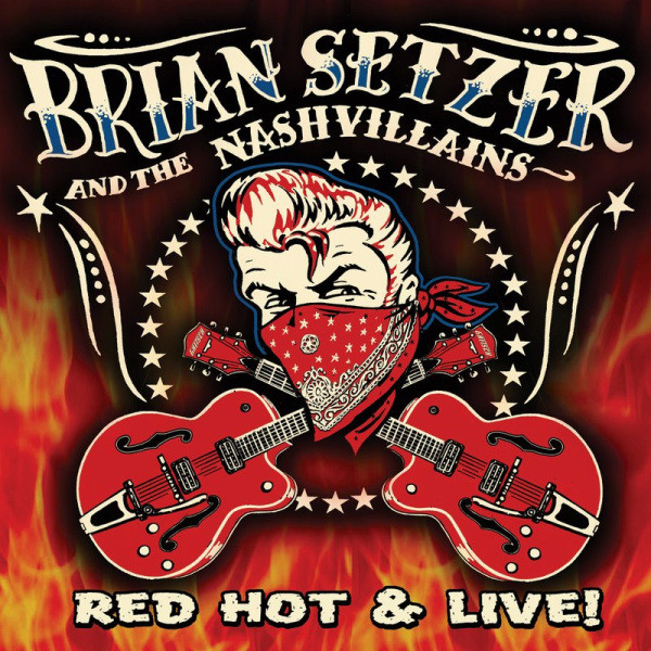 

Brian Setzer: Red Hot & Live (1 CD)