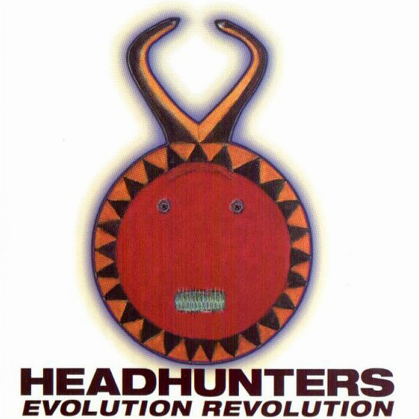 The Headhunters: Evolution Revolution (1 CD)