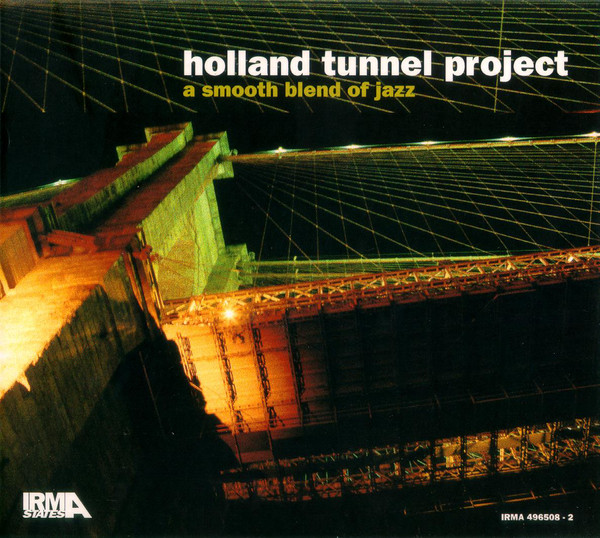 Holland Tunnel Project ?– A Smooth Blend Of Jazz (1 CD)