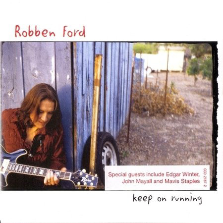 

Robben Ford: Keep on Running (1 CD)