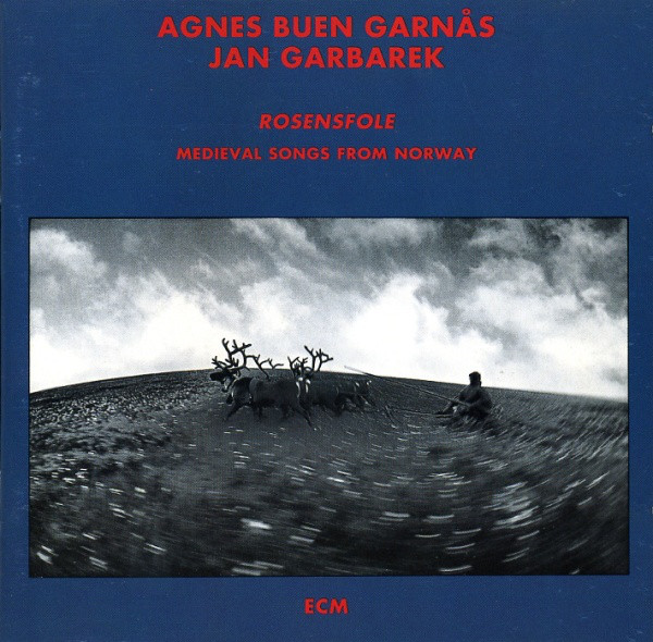 

Agnes Buen Garnas / Jan Garbarek: Rosensfole (1 CD)