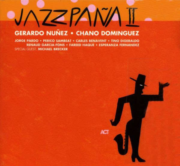 

Gerardo Núñez / Chano Dominguez ‎– Jazzpaña II (1 CD)