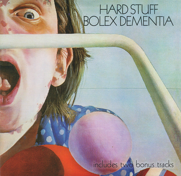 

Hard Stuff: Bolex Dementia (1 CD)