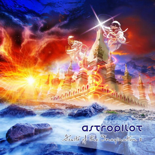 Astropilot: Fruits of the Imagination 2 (1 CD)