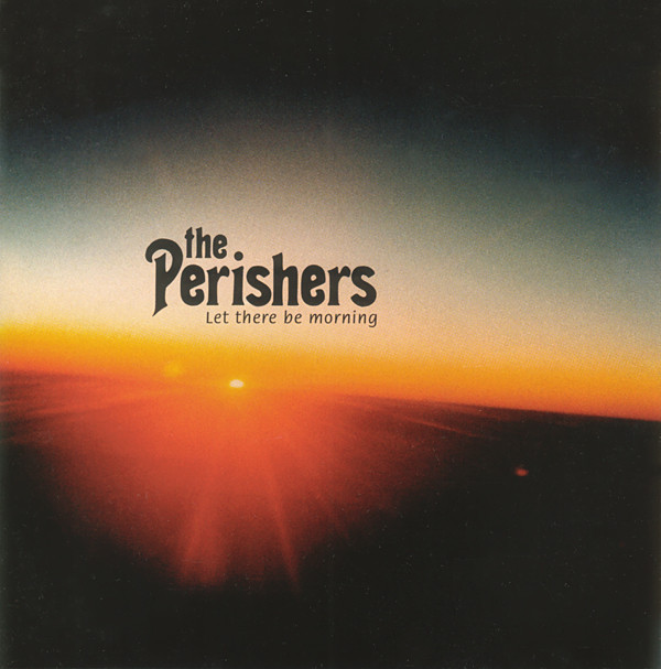 Perishers: Let There Be Morning (1 CD)