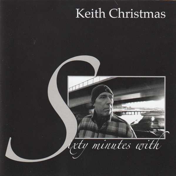 

Keith Christmas: Sixty Minutes With (1 CD)