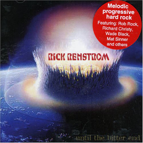 Rick Renstrom: Until the Bitter End (1 CD)
