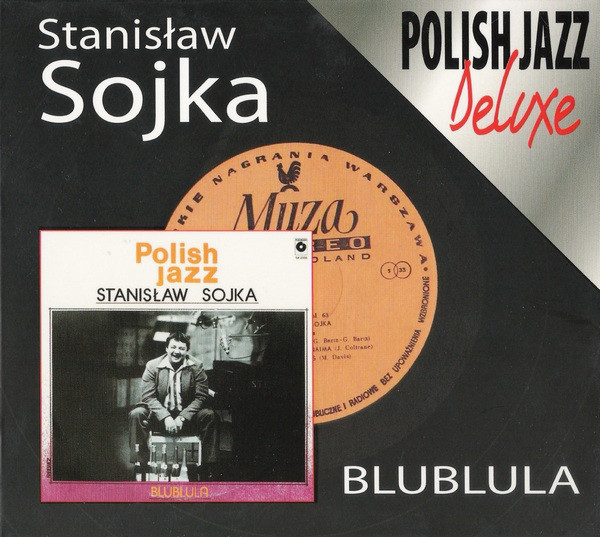 

Stanislaw Sojka: Blublula (Polish Jazz vol.63) (1 CD)