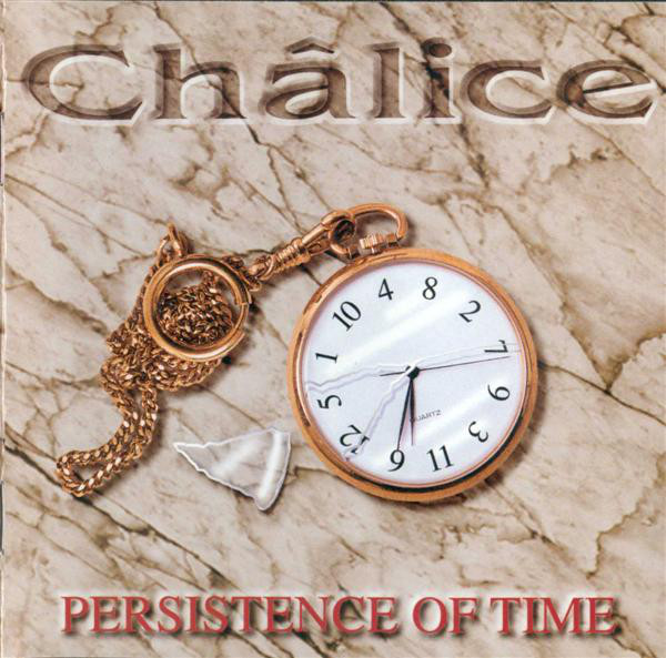 Chalice ?– Persistence Of Time (1 CD)