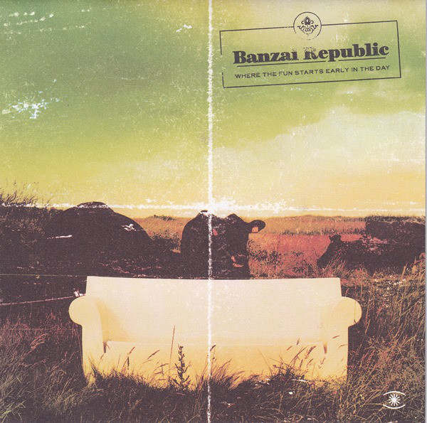 

Banzai Republic: Where the Fun Starts Early in the Day (1 CD)