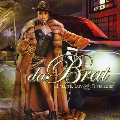 

Da Brat: Limelite, Luv & Niteclubz (1 CD)